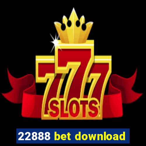 22888 bet download